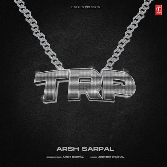 TRP Arsh Sarpal Mp3 Song Download Djjohal